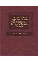 Demosthenes Against Conon And Callicles... - Primary Source Edition