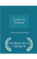 Gifts of Genius - Scholar's Choice Edition