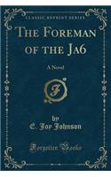 The Foreman of the Ja6