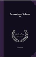 Proceedings, Volume 22