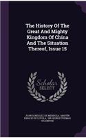 The History of the Great and Mighty Kingdom of China and the Situation Thereof, Issue 15