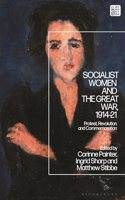 Socialist Women and the Great War, 1914-21