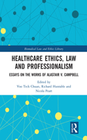 Healthcare Ethics, Law and Professionalism