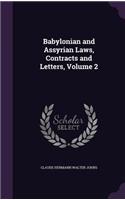 Babylonian and Assyrian Laws, Contracts and Letters, Volume 2