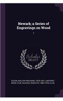 Newark; a Series of Engravings on Wood