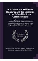 Nominations of William D. Hathaway and Joe Scroggins to Be Federal Maritime Commissioners: Hearing Before the Committee on Commerce, Science, and Transportation, United States Senate, One Hundred Third Congress, Second Session, April 21, 1