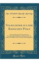 Volkslieder Aus Der Badischen Pfalz