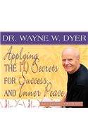 Applying the 10 Secrets of Success and Inner Peace