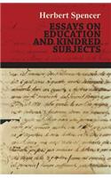 Essays on Education and Kindred Subjects