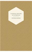 Catholic History of Liverpool