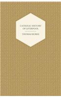 Catholic History of Liverpool