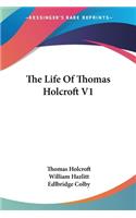 Life Of Thomas Holcroft V1