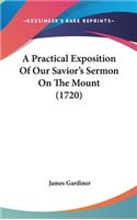 A Practical Exposition of Our Savior's Sermon on the Mount (1720)