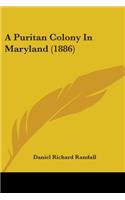 Puritan Colony In Maryland (1886)