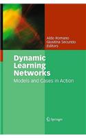 Dynamic Learning Networks