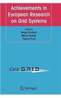 Achievements in European Research on Grid Systems