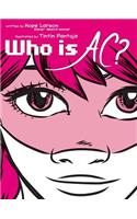 Who Is Ac?