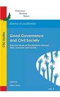 Good Governance and Civil Society: Selected Issues on the Relations Between State, Economy and Society