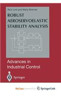 Robust Aeroservoelastic Stability Analysis