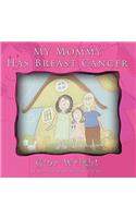 My Mommy Has Breast Cancer
