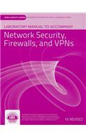 Laboratory Manual to Accompany Network Security, Firewalls, and VPNs
