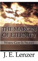 Margin of Eternity: When God Is Silent(English)