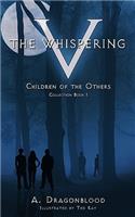 The Whispering V: Children of the Others Collection(English)