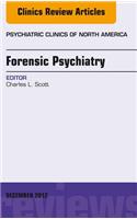 Forensic Psychiatry, an Issue of Psychiatric Clinics