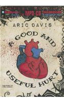 A Good and Useful Hurt