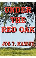 Under The Red Oak