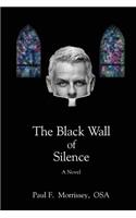 The Black Wall of Silence: (English)