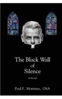 The Black Wall of Silence