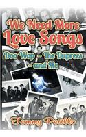 We Need More Love Songs: Doo Wop the Duprees and Me