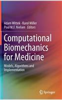 Computational Biomechanics for Medicine