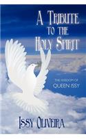 Tribute to the Holy Spirit