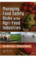 Managing Food Safety Risks in the Agri-Food Industries