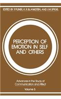 Perception of Emotion in Self and Others