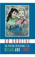 THE Virtual Adventures of Megan and Timmy: (English)