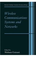 Wireless Communications Systems and Networks