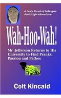 Wah-Hoo-Wah!