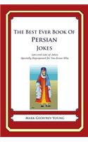 Best Ever Book of Persian Jokes: Lots and Lots of Jokes Specially Repurposed for You-Know-Who