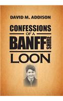 Confessions of a Banffshire Loon