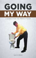 Going My Way: A Search for the Perfect Poop(English)