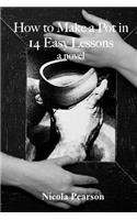 How to Make a Pot in 14 Easy Lessons.
