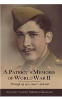 A Patriot's Memoirs of World War Ii
