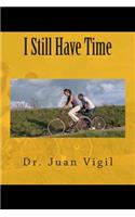 I Still Have Time