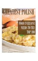 Greatest Polish Food Everyone Needs to Try: Top 100