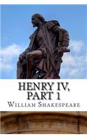 Henry IV, Part 1: Part One of King Henry the Fourth: A Play(English)