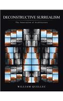 Deconstructive Surrealism: The Innovation of Architecture