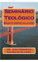 SeminÃ¡rio TeolÃ³gico: BÃ¡sico Especializado